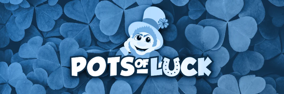 pots of luck